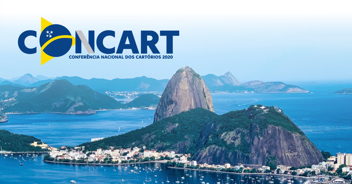 A Concart 2020 acontece entre os dias 28 e 30 de maio, no Windsor Marependi (RJ) e debaterá a modernização do serviço notarial e de registro